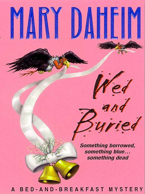 Title details for Wed and Buried by Mary Daheim - Wait list